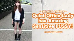 Quiet office lady has amazing sensitive PUSSY!