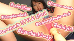 Bareback STYLE @Rui #under5foot #minigirl #DDcupbareback #shelovesridingbareback #firsttimecuminside