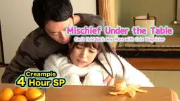 Mischief Under the Table - Can't Hold Back Any More with Cute Stepsister - Creampie 4 Hour SP