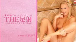 こんな射精は見た事ない THE足射 足フェチCOLLECTION　BARBIE WHITE