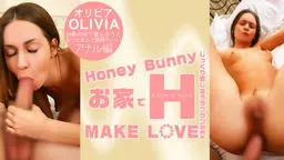 Honey Bunny お家でH MAKE LOVE Olivia