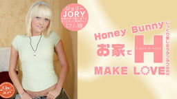 Honey Bunny お家でH MAKE LOVE Jory